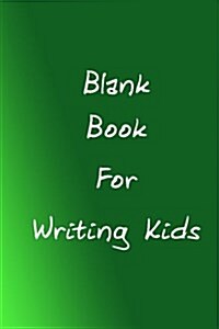 Blank Book for Writing Kids: Lined Notebook Journal to Write in (Paperback)