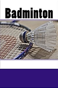 Badminton (Journal / Notebook) (Paperback)