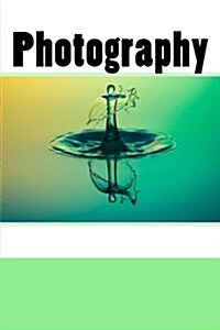 Photography (Journal / Notebook) (Paperback)