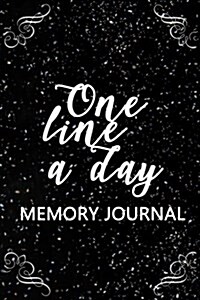 One Line a Day Memory Journal: 5 Years of Memories, Blank Date No Month (Paperback)