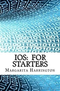 IOS: For Starters (Paperback)