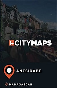 City Maps Antsirabe Madagascar (Paperback)