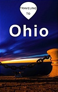 Traveling to Ohio: Blank Vacation Planner & Organizer (Paperback)