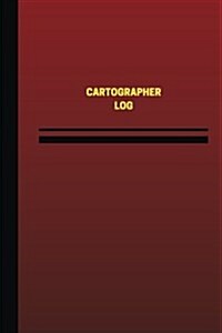 Cartographer Log (Logbook, Journal - 124 Pages, 6 X 9 Inches): Cartographer Logbook (Red Cover, Medium) (Paperback)