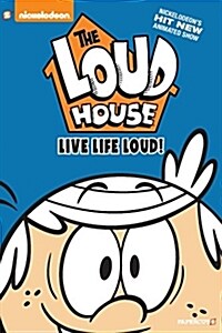 The Loud House #3: Live Life Loud (Hardcover)