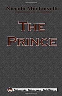 The Prince (Chump Change Edition) (Hardcover)