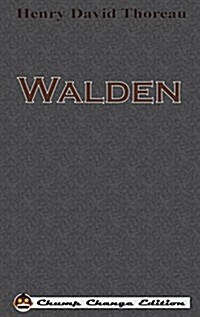 Walden (Chump Change Edition) (Hardcover)