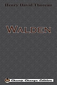 Walden (Chump Change Edition) (Paperback)