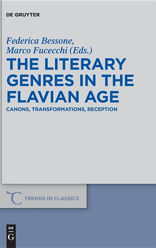 The Literary Genres in the Flavian Age: Canons, Transformations, Reception (Hardcover)