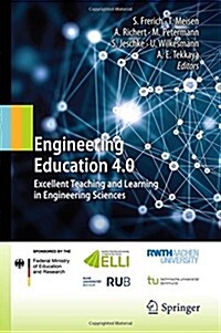 Engineering Education 4.0: Excellent Teaching and Learning in Engineering Sciences (Hardcover)