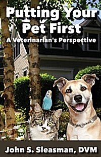 Putting Your Pet First (Paperback)