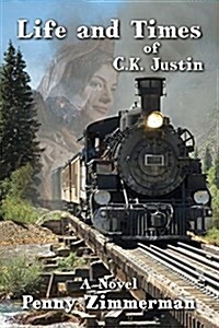 Life and Times of C.K. Justin (Paperback)