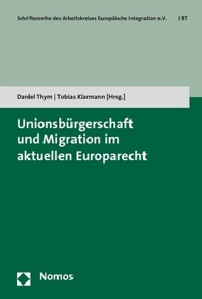 Unionsburgerschaft Und Migration Im Aktuellen Europarecht (Paperback)