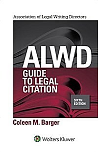 Alwd Guide to Legal Citation (Spiral, 6)