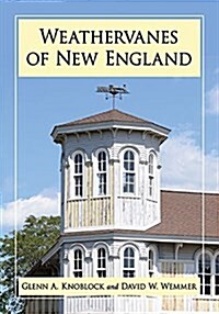 Weathervanes of New England (Paperback)