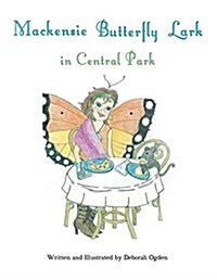 Mackensie Butterfly Lark in Central Park (Paperback)