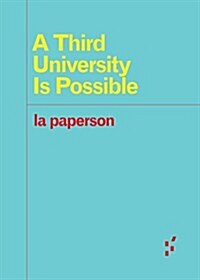 A Third University Is Possible (Paperback)
