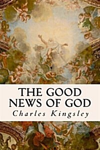 The Good News of God (Paperback)