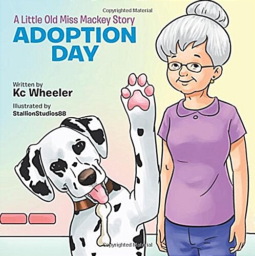 A Little Old Miss Mackey Story: Adoption Day (Paperback)