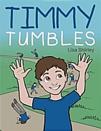 Timmy Tumbles (Paperback)