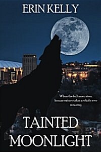 Tainted Moonlight (Paperback)