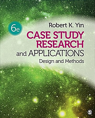 Case Study Research and Applications: Design and Methods (Paperback, 6)