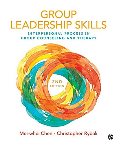 Group Leadership Skills: Interpersonal Process in Group Counseling and Therapy (Paperback, 2)