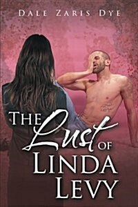 The Lust of Linda Levy (Paperback)