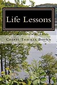 Life Lessons: Things Ive Learned Along the Way, Volume Two (Paperback)