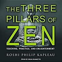 The Three Pillars of Zen: Teaching, Practice, and Enlightenment (MP3 CD)