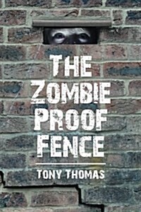 The Zombie Proof Fence (Paperback)