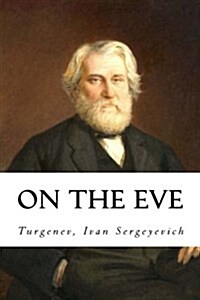 On the Eve (Paperback)