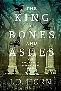 The King of Bones and Ashes (Paperback)