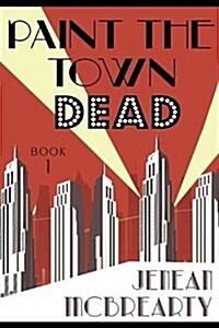 Paint the Town Dead (Paperback)