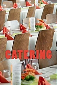 Catering (Journal /Notebook) (Paperback)