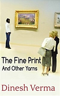 The Fine Print and Other Yarns (Paperback)