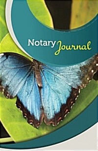 Notary Journal: 50 Pages, 5.5 X 8.5 Beautiful Blue Butterfly (Paperback)