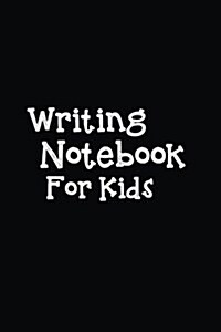 Writing Notebook for Kids: Blank Journal Notebook to Write in (Paperback)