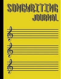 Songwriting Journal: (Large Print 8.5x11) Lined/Ruled Staff and Manuscript Paper with Chord Boxed, Lyrics Line and Staff for Musician, Musi (Paperback)
