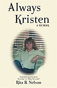 Always Kristen: A Memoir (Paperback)
