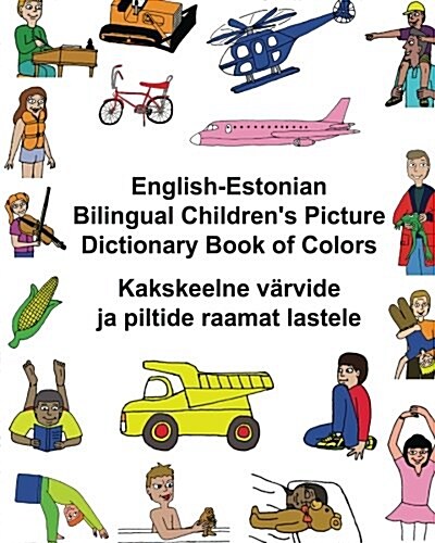 English-Estonian Bilingual Childrens Picture Dictionary Book of Colors (Paperback)