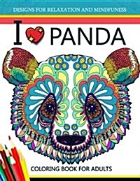 I Love Panda Coloring Book for Adult (Paperback)