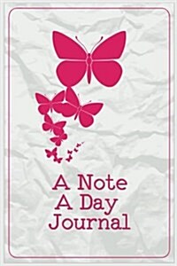A Note a Day Journal: 5 Years of Memories, Blank Date No Month (Paperback)