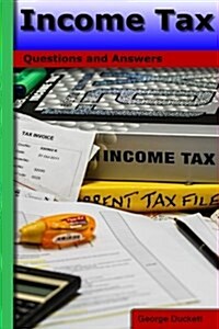 Income Tax: Questions and Answers (Paperback)