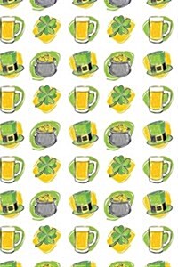 St Patricks Day Notebook: Stylish and Fun Notebook 150 Pages Lined (Paperback)