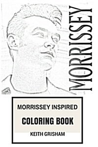 Morrissey Inspired Coloring Book: Legendary English Singer and the Epic the Smith Clairvoyant Inspired Adult Coloring Book (Paperback)