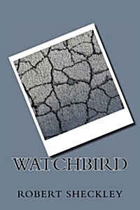 Watchbird (Paperback)