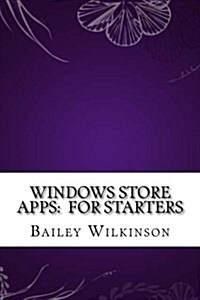 Windows Store Apps: For Starters (Paperback)