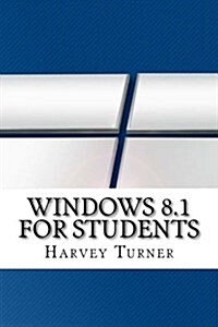 Windows 8.1 for Students (Paperback)