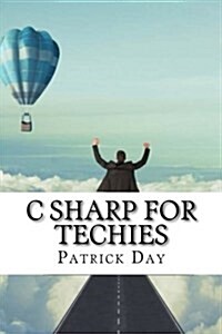 C Sharp for Techies (Paperback)